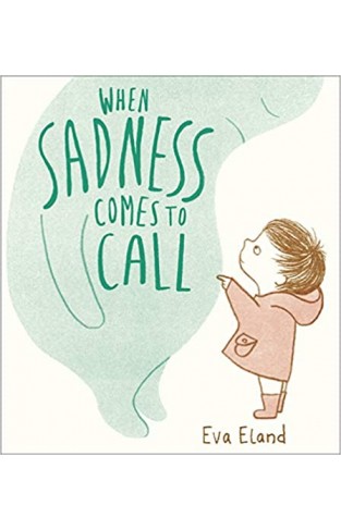 When Sadness Comes to Call